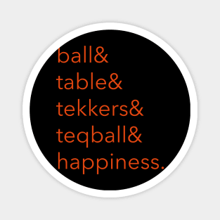 Teqball &Happiness Magnet